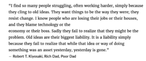 Robert Kiyosaki "Rich Dad Poor Dad" quote