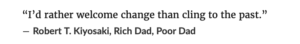 Robert Kiyosaki "Rich Dad Poor Dad" quote